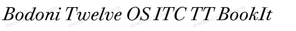 Bodoni Twelve OS ITC TT BookIta字体转换